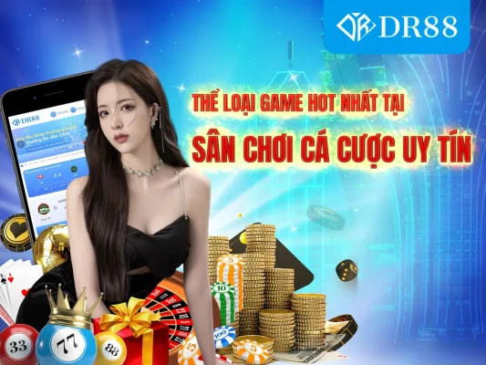DR88 sân chơi cá cược uy tín